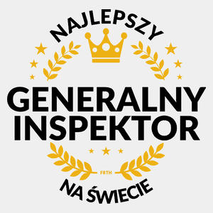 Najlepszy Generalny Inspektor Na Świecie - Męska Koszulka Biała