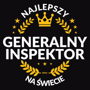 Najlepszy Generalny Inspektor Na Świecie - Męska Koszulka Czarna