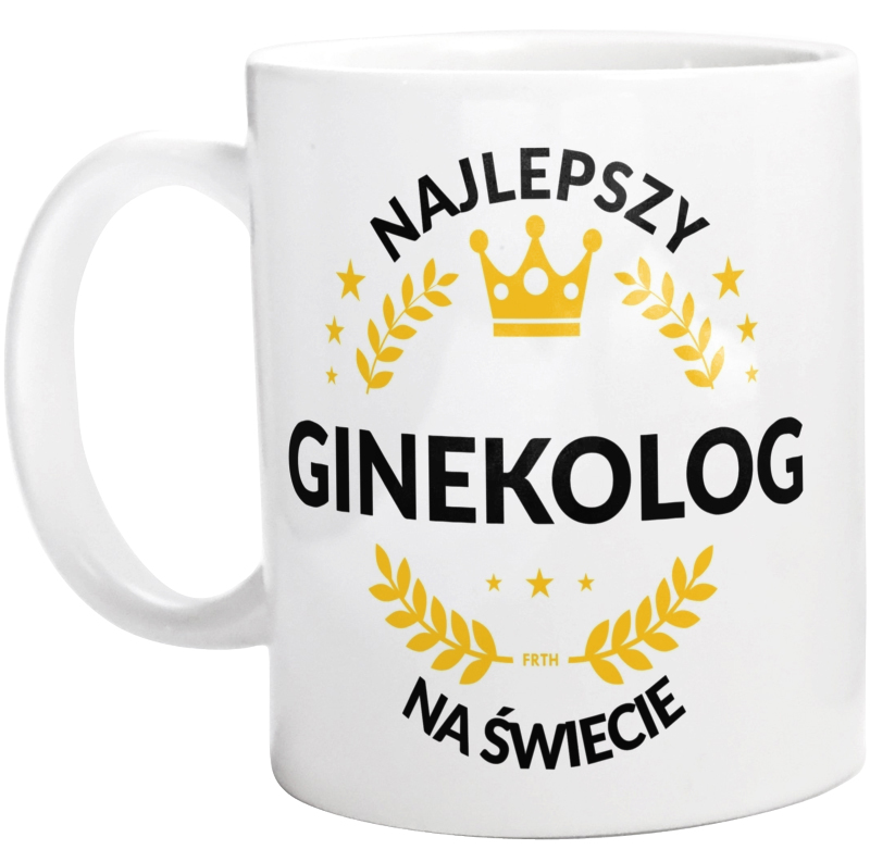 Najlepszy Ginekolog Na Świecie - Kubek Biały