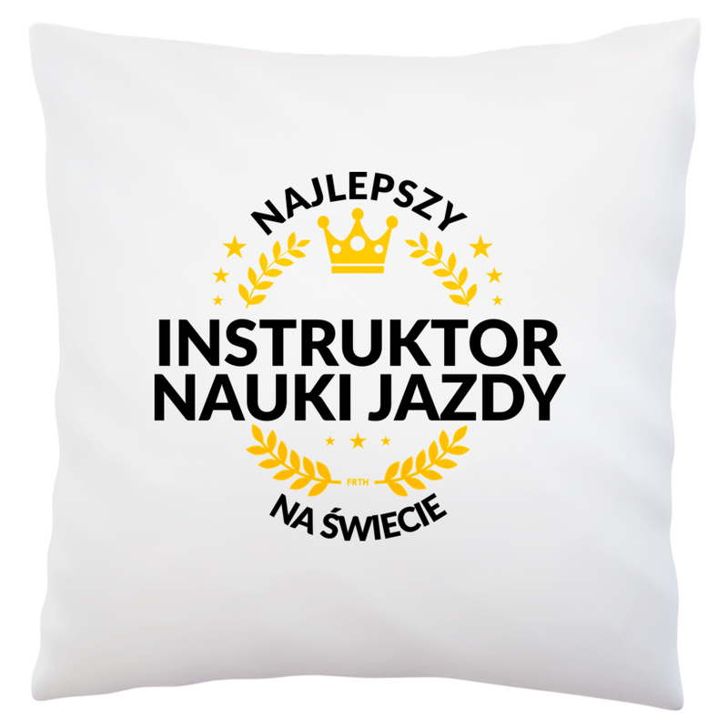 Najlepszy Instruktor Nauki Jazdy Na Świecie 2 - Poduszka Biała