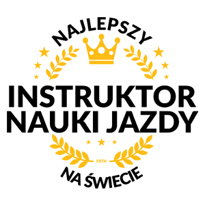 Najlepszy Instruktor Nauki Jazdy Na Świecie 2 - Kubek Biały