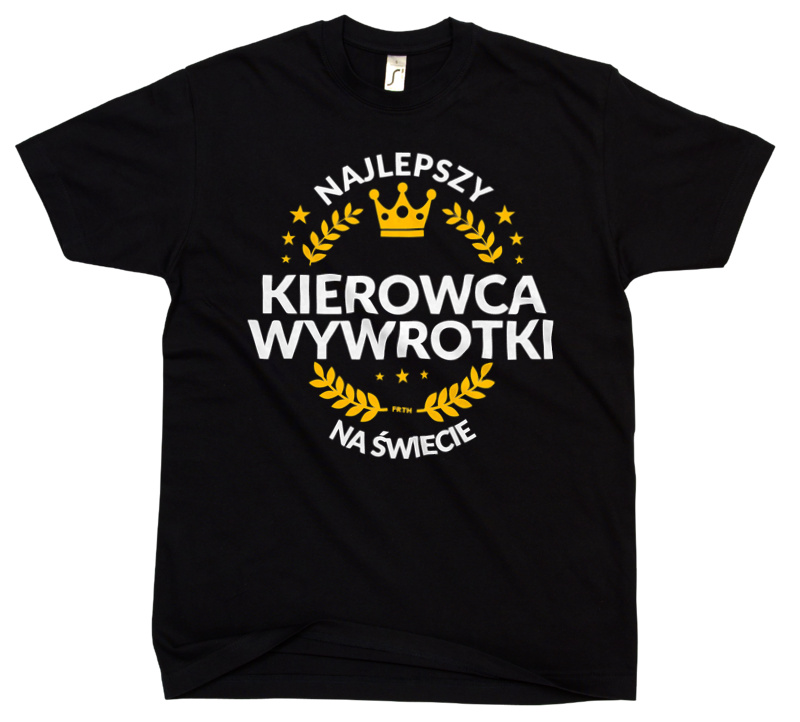 Najlepszy Kierowca Wywrotki Na Świecie - Męska Koszulka Czarna