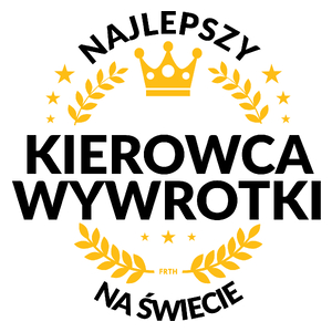 Najlepszy Kierowca Wywrotki Na Świecie - Kubek Biały