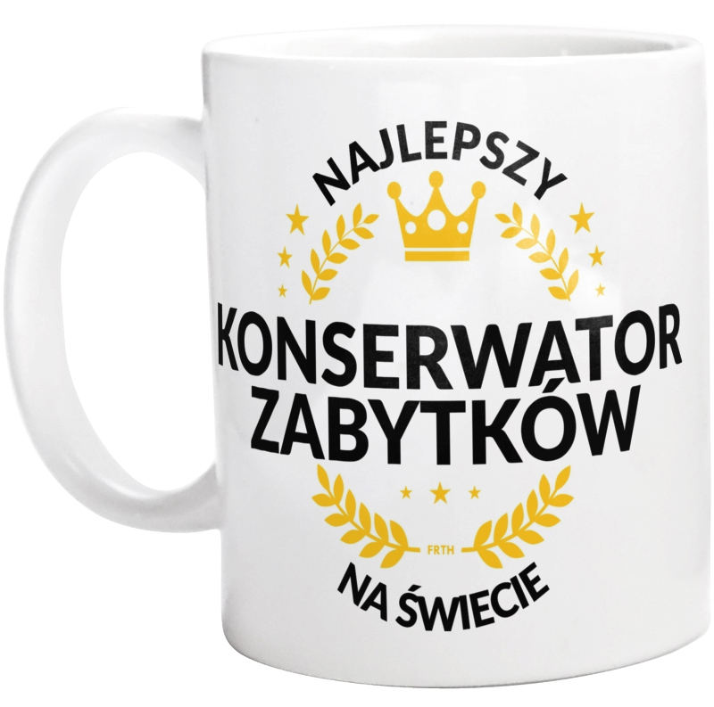 Najlepszy Konserwator Zabytków Na Świecie - Kubek Biały