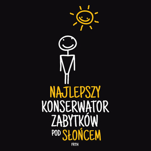 Najlepszy Konserwator Zabytków Pod Słońcem - Męska Koszulka Czarna