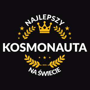 Najlepszy Kosmonauta Na Świecie - Męska Koszulka Czarna