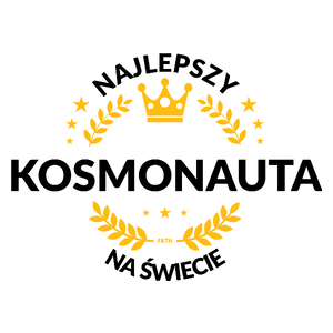 Najlepszy Kosmonauta Na Świecie - Kubek Biały