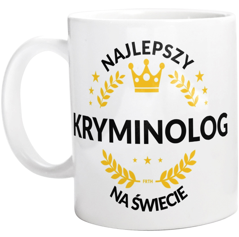 Najlepszy Kryminolog Na Świecie - Kubek Biały