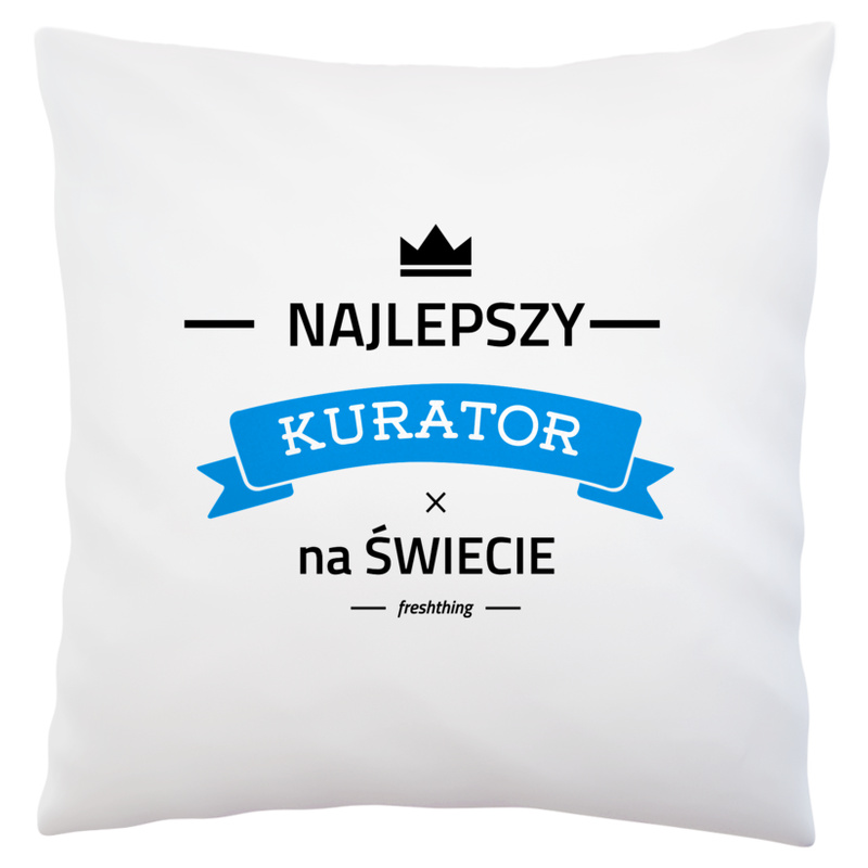 Najlepszy Kurator Na Świecie - Poduszka Biała