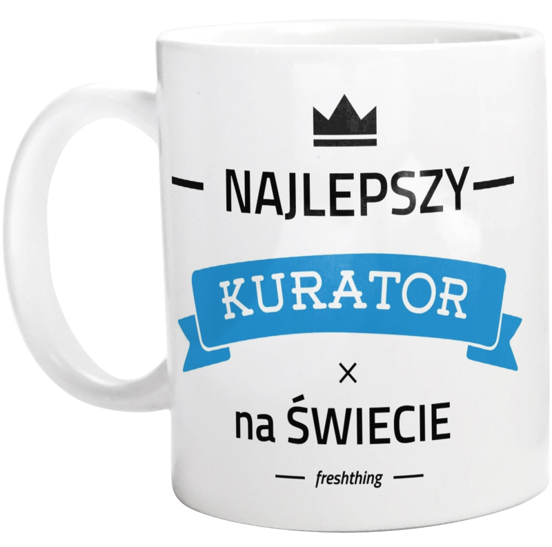 Najlepszy Kurator Na Świecie - Kubek Biały