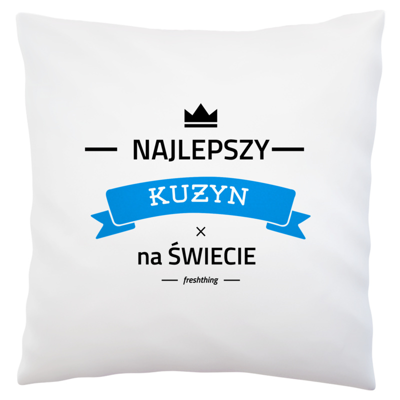 Najlepszy Kuzyn Na Świecie - Poduszka Biała