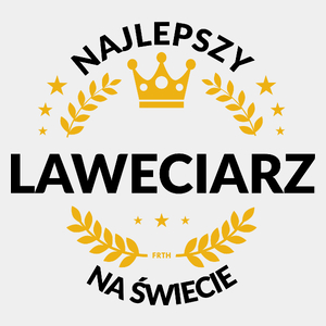 Najlepszy Laweciarz Na Świecie - Męska Koszulka Biała