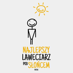 Najlepszy Laweciarz Pod Słońcem - Męska Koszulka Biała