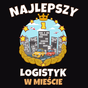 Najlepszy Logistyk W Mieście - Męska Bluza Czarna