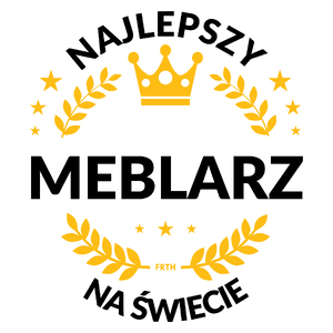 Najlepszy Meblarz Na Świecie - Kubek Biały