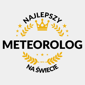 Najlepszy Meteorolog Na Świecie - Męska Koszulka Biała