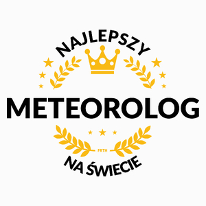 Najlepszy Meteorolog Na Świecie - Poduszka Biała