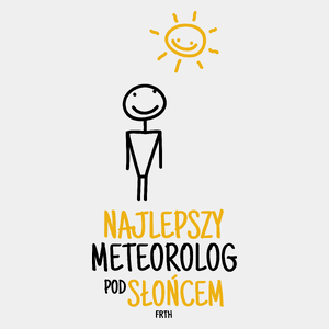 Najlepszy Meteorolog Pod Słońcem - Męska Koszulka Biała