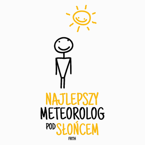 Najlepszy Meteorolog Pod Słońcem - Poduszka Biała