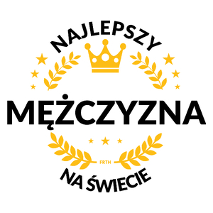 Najlepszy Mężczyzna Na Świecie - Kubek Biały