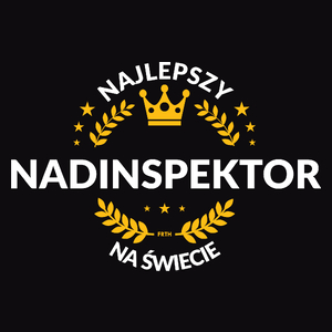 Najlepszy Nadinspektor Na Świecie - Męska Koszulka Czarna