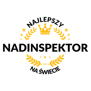 Najlepszy Nadinspektor Na Świecie - Kubek Biały