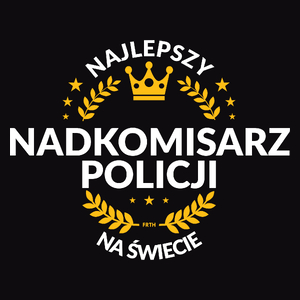 Najlepszy Nadkomisarz Policji Na Świecie - Męska Koszulka Czarna