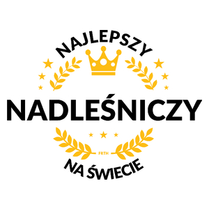 Najlepszy Nadleśniczy Na Świecie - Kubek Biały