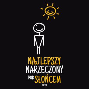 Najlepszy Narzeczony Pod Słońcem - Męska Bluza Czarna