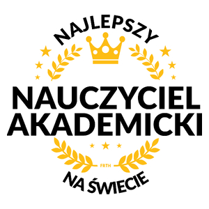 Najlepszy Nauczyciel Akademicki Na Świecie - Kubek Biały