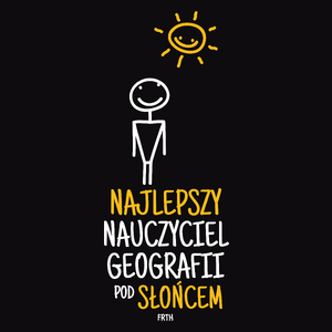 Najlepszy Nauczyciel Geografii Pod Słońcem - Męska Koszulka Czarna