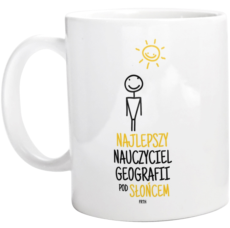 Najlepszy Nauczyciel Geografii Pod Słońcem - Kubek Biały