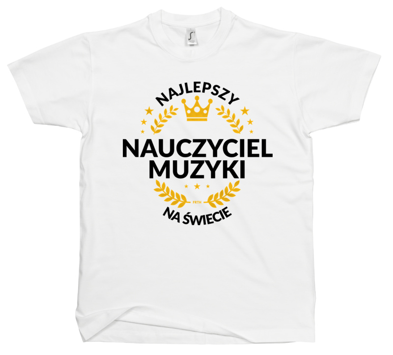 Najlepszy Nauczyciel Muzyki Na Świecie - Męska Koszulka Biała