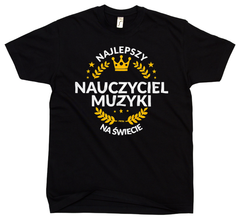 Najlepszy Nauczyciel Muzyki Na Świecie - Męska Koszulka Czarna