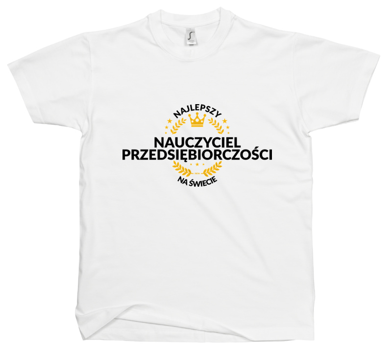 Najlepszy Nauczyciel Przedsiębiorczości Na Świecie - Męska Koszulka Biała