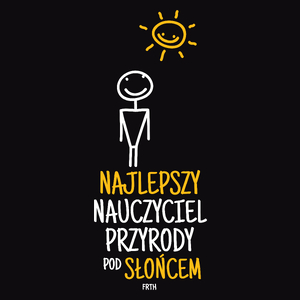 Najlepszy Nauczyciel Przyrody Pod Słońcem - Męska Koszulka Czarna