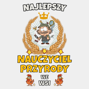 Najlepszy Nauczyciel Przyrody We Wsi - Męska Koszulka Biała