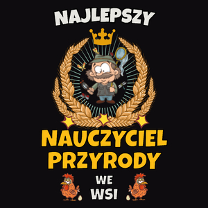 Najlepszy Nauczyciel Przyrody We Wsi - Męska Koszulka Czarna