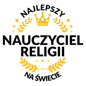 Najlepszy Nauczyciel Religii Na Świecie - Kubek Biały