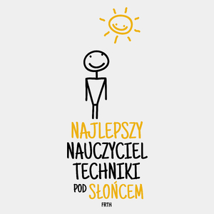 Najlepszy Nauczyciel Techniki Pod Słońcem - Męska Koszulka Biała