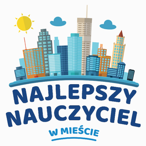 Najlepszy Nauczyciel W Mieście - Poduszka Biała