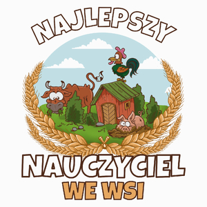 Najlepszy Nauczyciel We Wsi - Poduszka Biała