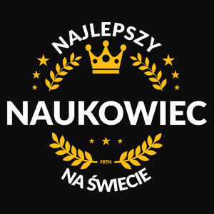 Najlepszy Naukowiec Na Świecie - Męska Koszulka Czarna