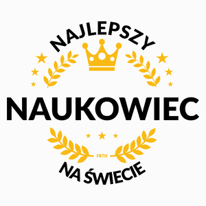 Najlepszy Naukowiec Na Świecie - Poduszka Biała