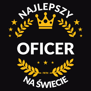 Najlepszy Oficer Na Świecie - Męska Koszulka Czarna