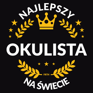 Najlepszy Okulista Na Świecie - Męska Koszulka Czarna