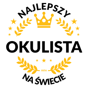 Najlepszy Okulista Na Świecie - Kubek Biały