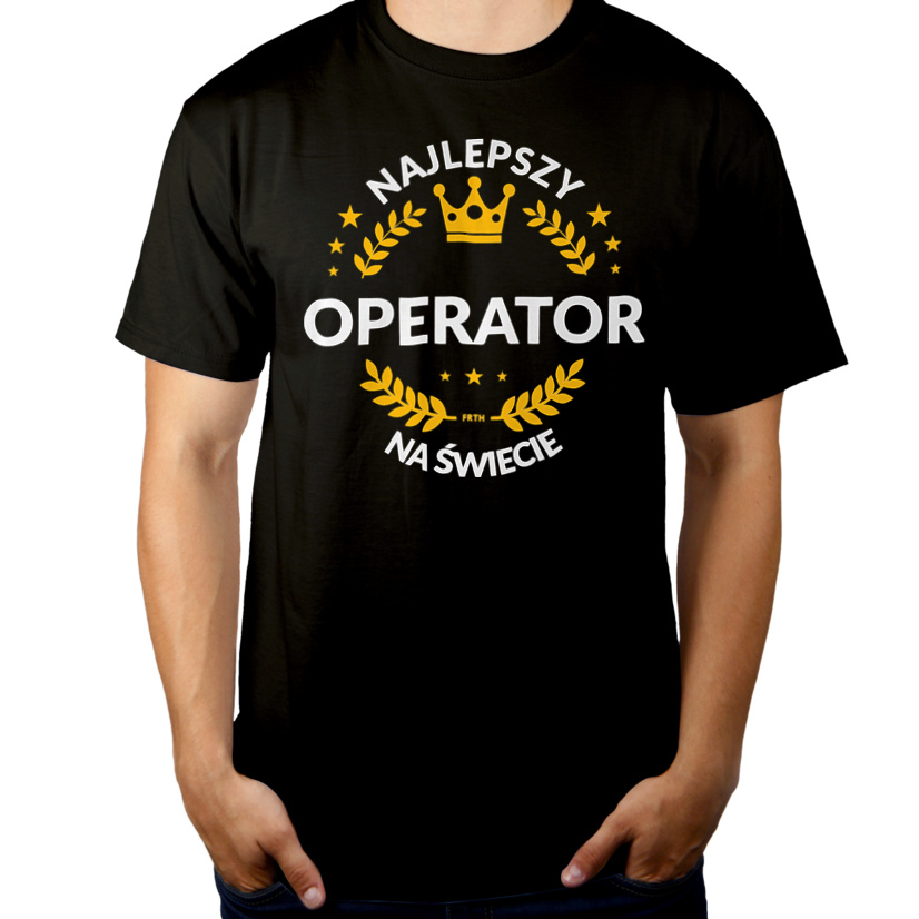 Najlepszy Operator Na Świecie - Męska Koszulka Czarna