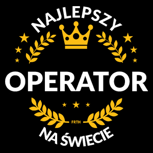 Najlepszy Operator Na Świecie - Torba Na Zakupy Czarna