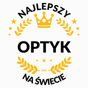 Najlepszy Optyk Na Świecie - Poduszka Biała